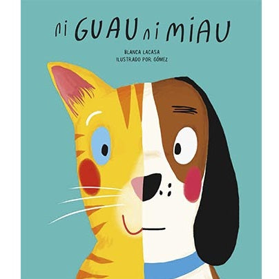 Ni guau ni miau Ni guau ni miau
